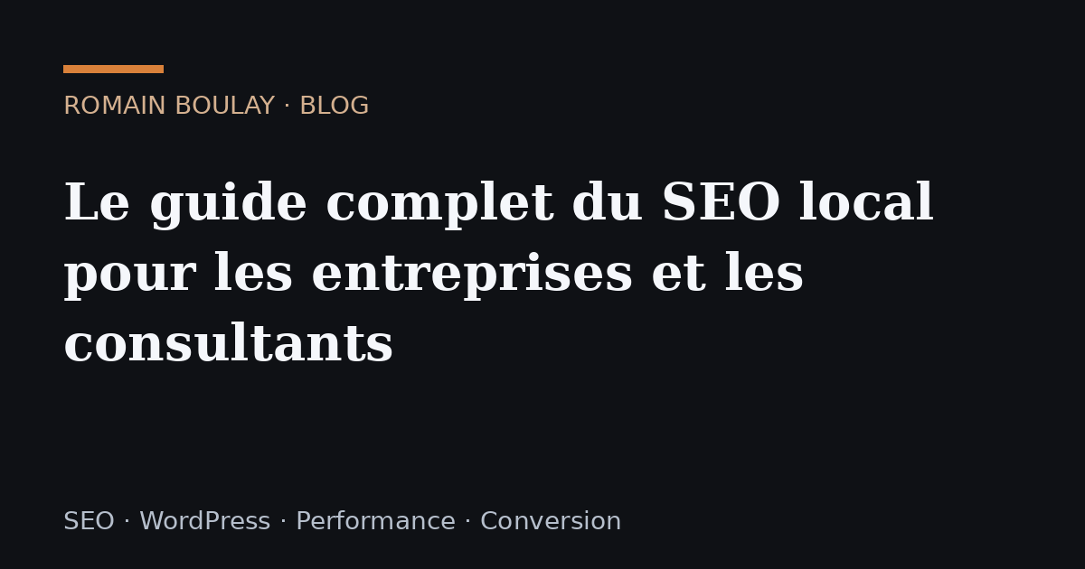 Le guide complet du SEO local pour les entreprises et les consultants